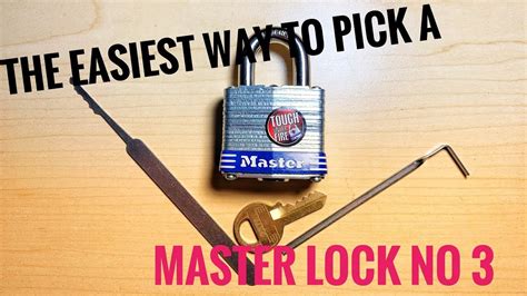 The Easiest Way To Pick A Master Lock No 3 Youtube