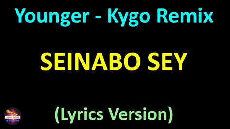 Seinabo Sey Younger Kygo Remix Lyrics Version Youtube