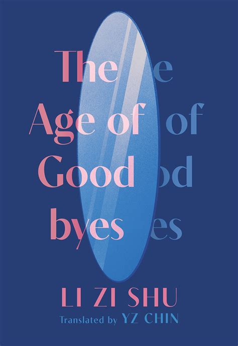 review of the age of goodbyes 9781952177699 — foreword reviews