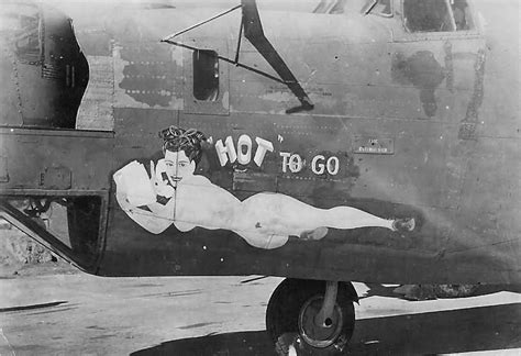 B 24 Liberator Nose Art Hot To Go 7th Bomb Group World War Photos