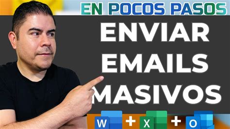 📨 Enviar Emails Masivos Usando Combinar Correspondencia Word Excel Outlook Youtube