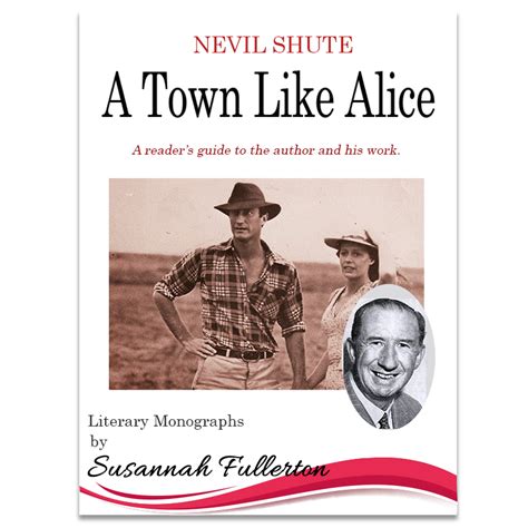 A Town Like Alice Nevil Shute Susannah Fullerton