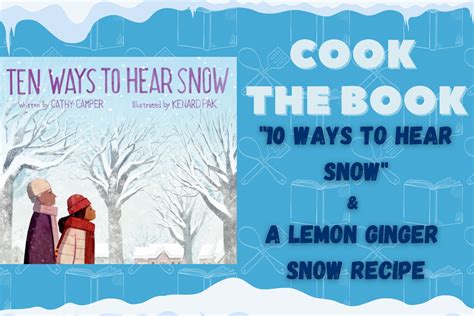 Cook The Book Ten Ways To Hear Snow Charles County Public Library