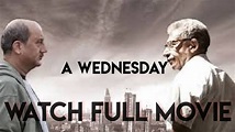 A Wednesday | 2008 | Full Movie- HD print - YouTube