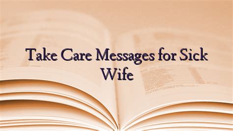Take Care Messages For Sick Wife Technewztop