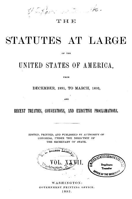 U S Statutes At Large Volume 27 1892 1893 52nd Congress Library Of Congress