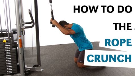 The Proper Way To Do The Rope Crunch YouTube