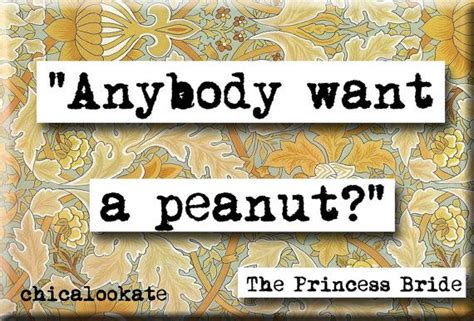 Princess Bride Peanut Quote Refrigerator Magnet Or By Chicalookate 400 Princess Bride