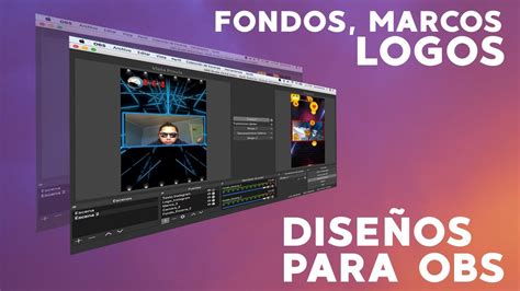 Agregar Fondos Marcos Logos Y Transiciones A Obs Para Transmisi N En