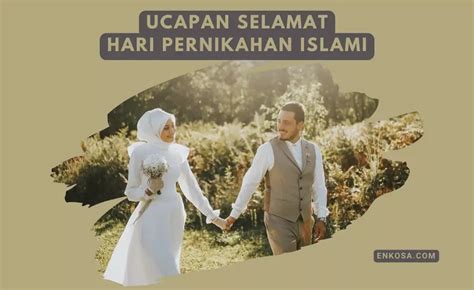 Ucapan Selamat Hari Pernikahan Islami Penuh Makna Ucapan Selamat Yang
