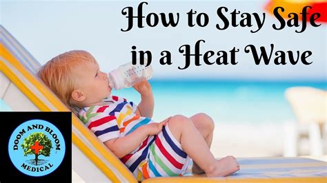 How To Stay Safe In A Heat Wave Prevent Dehydration Heat Exhaustion