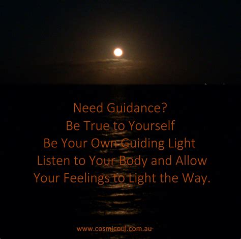 Need Guidance Be True To Yourself Be Your Own Guiding Light Listen