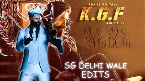 Rocky S Kingdom Kgf Chapter Shubh We Rollin Sgeditz Youtube