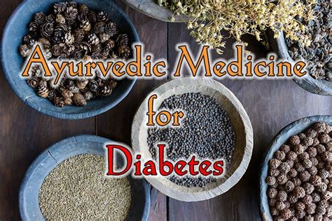 Ayurvedic Medicine For Diabetes Healthy Focus