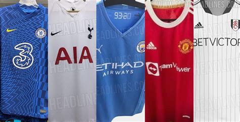 All Leaked 21 22 Premier League Kits Footy Headlines