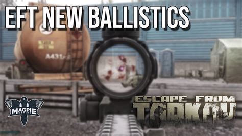 New Ballistics Escape From Tarkov Youtube