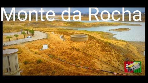 Barragem Monte Da Rochamonte Da Rocha Dam Aerial View Youtube