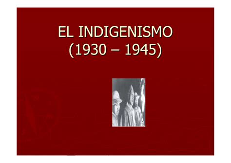 El Indigenismo 1930 1945