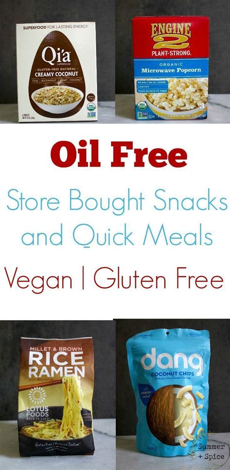 Oil Free Gluten Free Store Bought Snacks And Quick Meals Summer