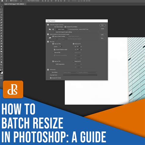 How To Batch Resize In Photoshop A Step By Step Guide