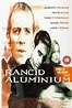 Rancid Aluminum (2000) - IMDb