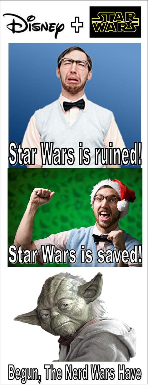 The Star Wars Fanbase Today Disney Star Wars Star Wars Humor Star Wars Nerd