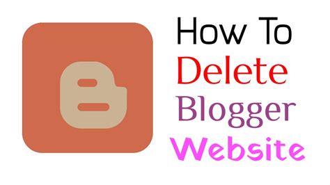 How To Delete Blogger Website Full Guide Youtube