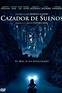 El cazador de sueños - Película 2002 - SensaCine.com