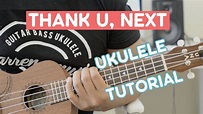 "Thank U, Next" (Ukulele Tutorial) - Ariana Grande - YouTube
