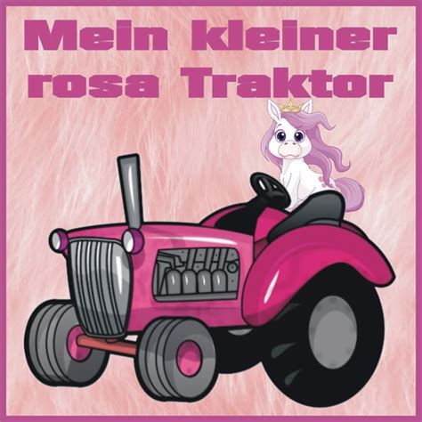 Tb47nb3 Farmtagz Mein Kleiner Rosa Traktor