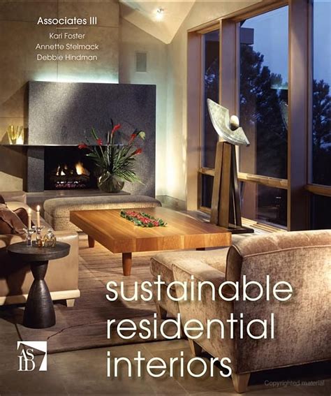 Sustainable Residential Interiors Foster Annette Stelmack Debbie