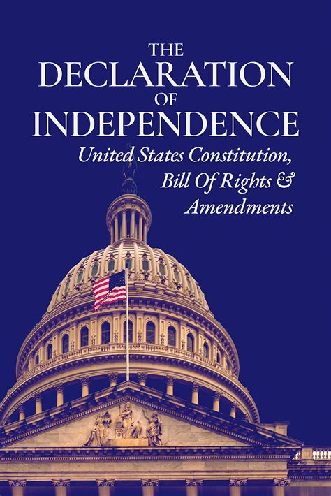 The Declaration Of Independence United States Constitution Bill Of