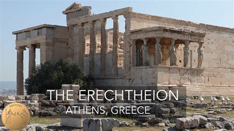 The Erechtheion Acropolis Of Athens Greece 4k Youtube