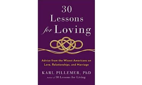 Dr Karl Pillemer Interviews Hundreds Of Americans For 30 Lessons On Loving Cupids Pulse