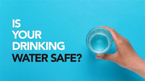 Is Your Drinking Water Safe Youtube