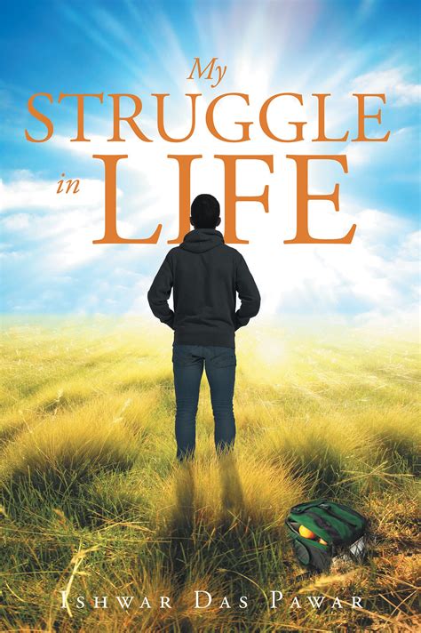 Ishwar Das Pawars Book My Struggle In Life Is A Philosophical In