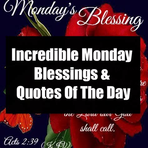 Incredible Monday Blessings And Quotes Of The Day