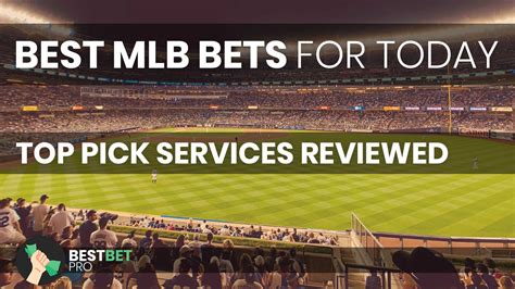Best Mlb Bets For Today 2020 Top Picks And Guide Bestbetpro
