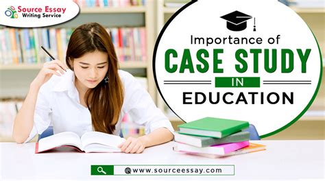 Importance Of Case Study In Education