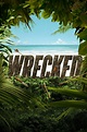 Watch Wrecked Online | Season 2 (2017) | TV Guide