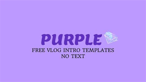 Free Vlog Intro Templates No Text Purple 💜 Youtube