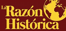 Revista digital de Historia - Revista La razón histórica