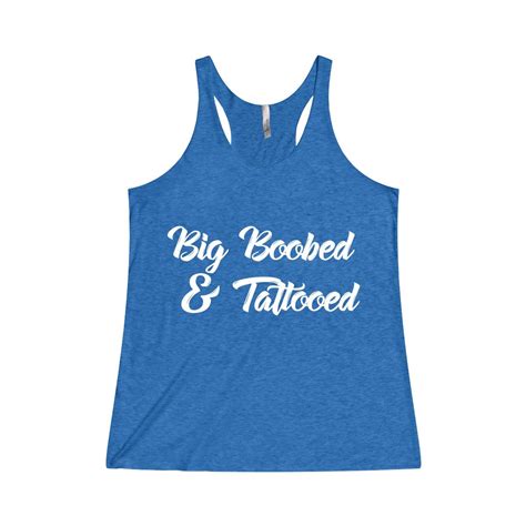 Big Boobed And Tattooed Boobs Shirt Tits Shirt Funny Women Etsy