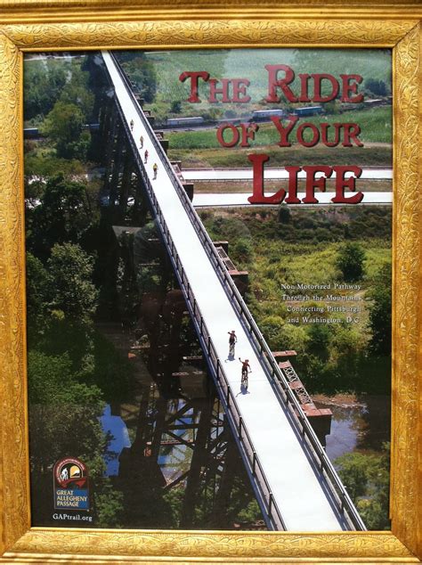 The ride of a lifetime. Ride the Great Allegheny Passage and C&O Canal: The Ride of Your Life