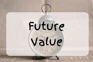 What Is Future Value Valuation Master Class