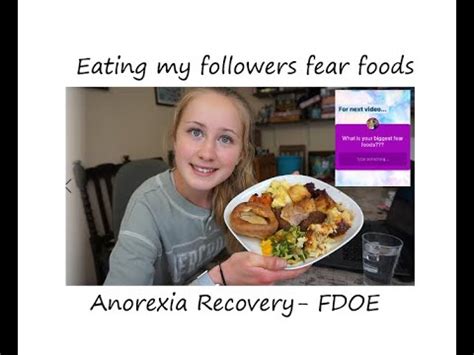 Eating Your Fear Foods For A Day Anorexia Recovery Youtube