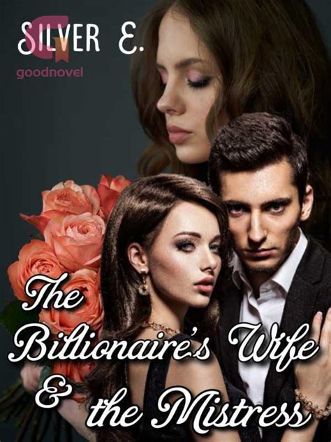 read the billionaire s wife and the mistress pdf by silver eyes online for free — goodnovel