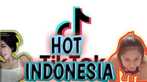 Tiktok Hot Indonesia Part 2 😍 Youtube
