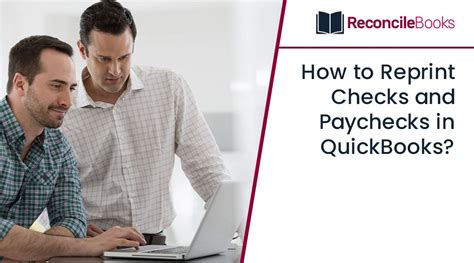 How To Reprint Checks And Paychecks In Quickbooks Reconcile Books