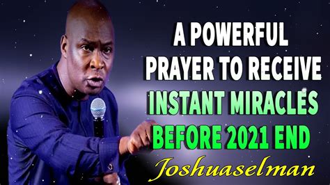 A Powerful Prayer To Receive Instant Miracles Before 2021 End Apostle